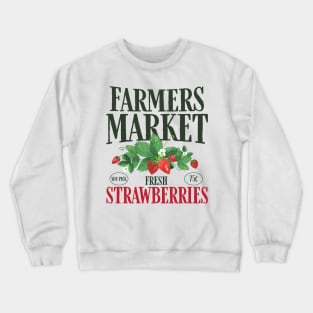 Farmers Market Fresh Strawberries Crewneck Sweatshirt